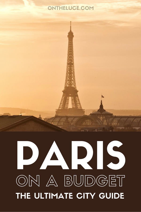 How To Travel Paris On A Budget