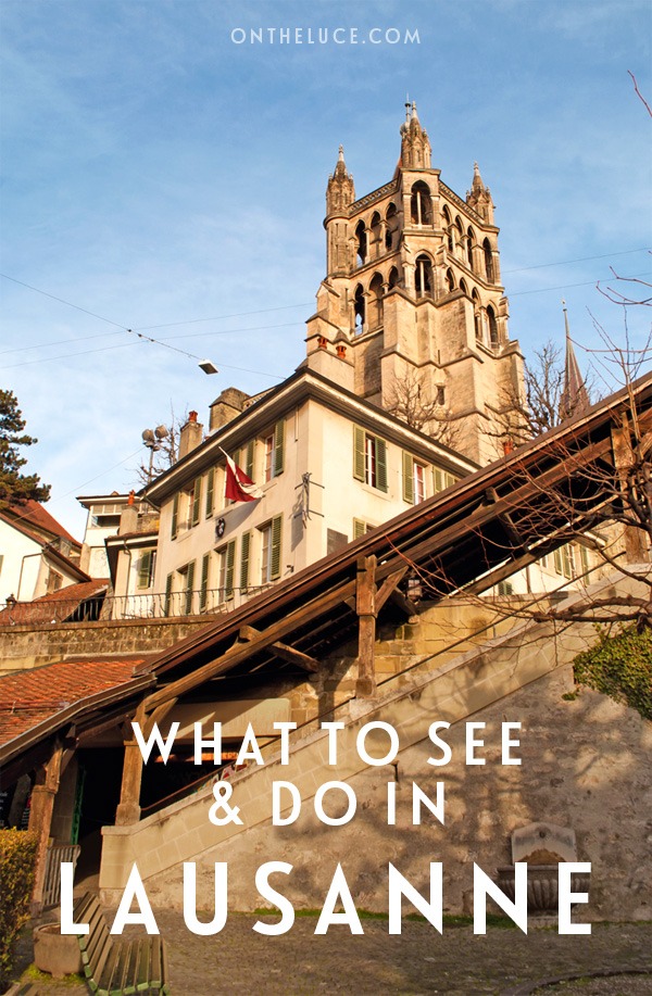 Things to do in Lausanne, Switzerland – On the Luce travel blog