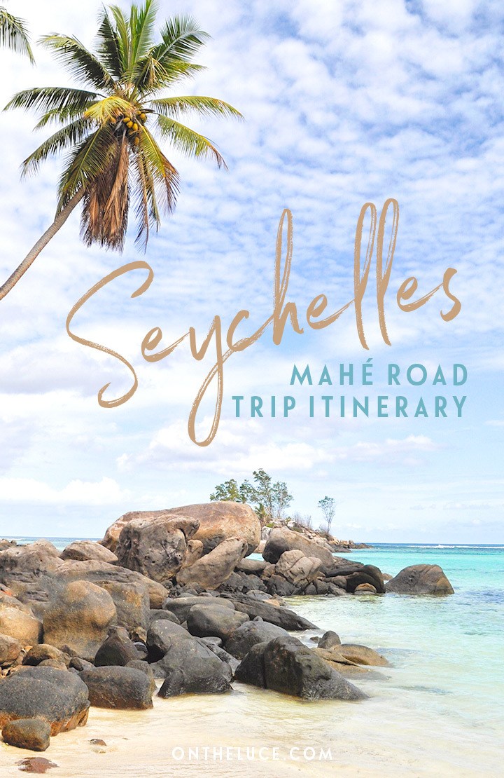 Things To Do In Mahe A One Day Seychelles Road Trip Itinerary On The Luce Travel Blog