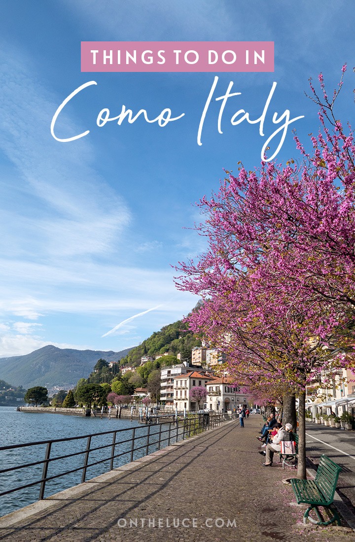 Things To Do In Como Italy On The Luce Travel Blog