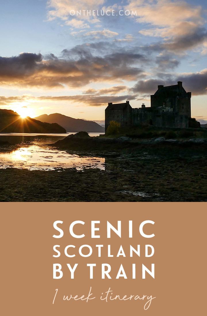Scenic Scotland by train: A one-week rail itinerary of castles, lochs and mountains, from Edinburgh to Glasgow, Fort William and the Scottish Highlands, Inverness and the Isle of Skye | Scotland by train | Visit Scotland | Scotland itinerary